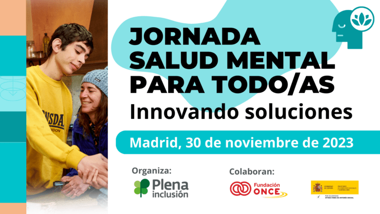 Ir a Plena inclusión CLM participará en la Jornada de Salud Mental que se celebra el 30 de noviembre en Madrid